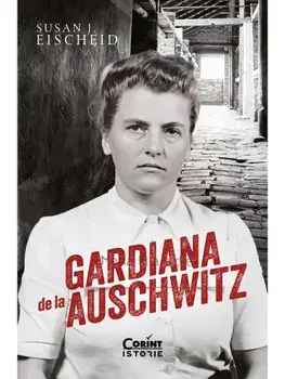 Gardiana de la Auschwitz/Susan J. Eischeid