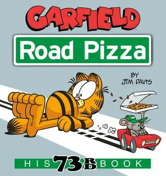 Garfield Road Pizza. His 73rd Book, Paperback/Jim Davis