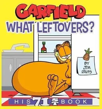 Garfield What Leftovers?: His 71st Book, Paperback/Jim Davis