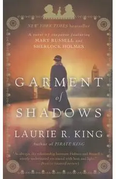 Garment of Shadows: A Novel of Suspense Featuring Mary Russell and Sherlock Holmes - Laurie R. King