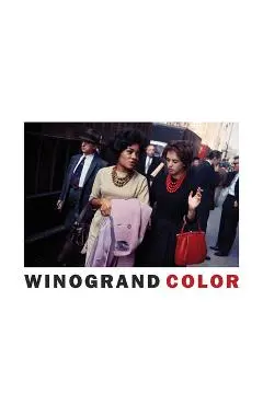 Garry Winogrand: Winogrand Color - Garry Winogrand