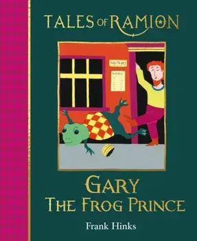 Gary the Frog Prince, Hardback/Frank Hinks