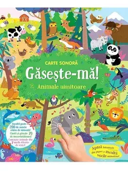 Gaseste-ma! Animale uimitoare. Carte sonora/***