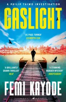 Gaslight. The second Philip Taiwo investigation, Paperback/Femi Kayode