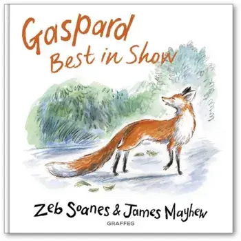 Gaspard - Best in Show, Hardback/Zeb Soanes