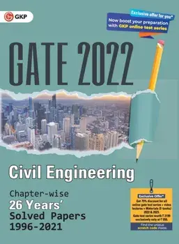GATE 2022 Civil Engineering - 26 Years Chapter-wise Solved Papers (1996-2021), Paperback/***