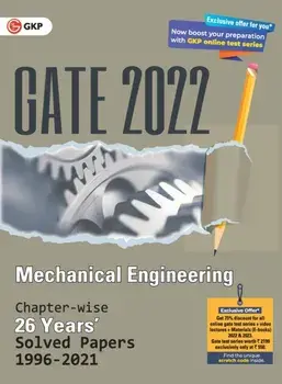 GATE 2022 Mechanical Engineering - 26 Years Chapter-wise Solved Papers (1996-2021), Paperback/***