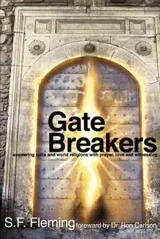 Gate Breakers, Paperback/Stanley F. Fleming
