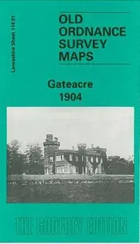 Gateacre 1904. Lancashire Sheet 114.01, Facsimile of 1904 ed, Sheet Map/Kay Parrott