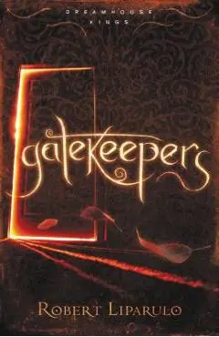 Gatekeepers - Robert Liparulo