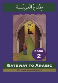 Gateway to Arabic. Book 2, Paperback/***