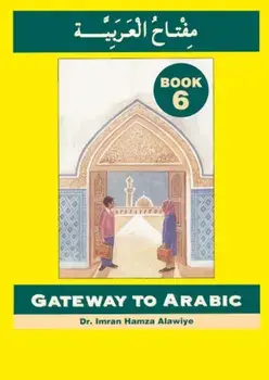 Gateway to Arabic. Book 6, Paperback/***
