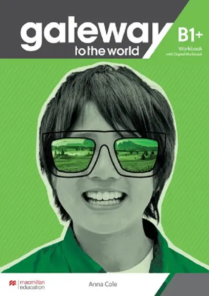 Gateway to the World B1+ Workbook With Digital Workbook | Anna Cole