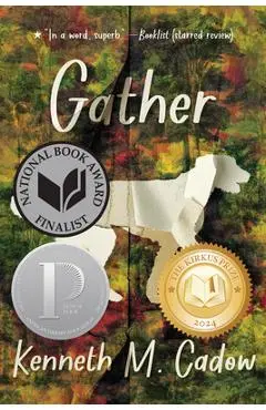 Gather - Kenneth M. Cadow