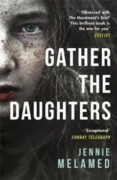 Gather the Daughters, Paperback/Jennie Melamed