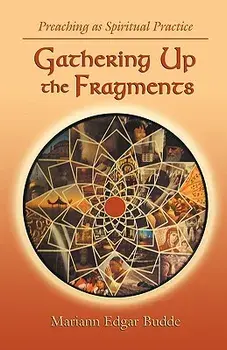 Gathering Up the Fragments, Paperback/Mariann Edgar Budde