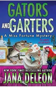 Gators and Garters - Jana Deleon