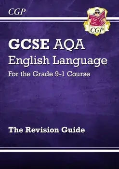 GCSE English Language AQA Revision Guide - for the Grade 9-1 Course, Paperback/***