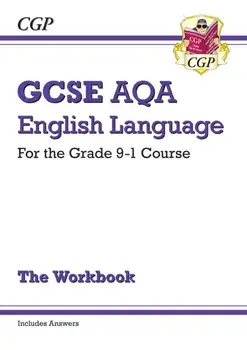 GCSE English Language AQA Workbook - for the Grade 9-1 Course (includes Answers), Paperback/***