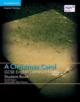 GCSE English Literature for AQA A Christmas Carol Student Book, Paperback/Imelda Pilgrim