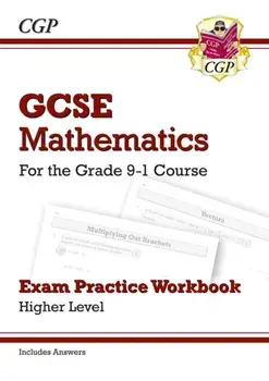 GCSE Maths Exam Practice Workbook: Higher - for the Grade 9-1 Course (includes Answers), Paperback/***