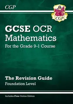 GCSE Maths OCR Revision Guide: Foundation - for the Grade 9-1 Course (with Online Edition), Paperback/***