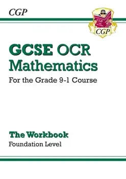 GCSE Maths OCR Workbook: Foundation - for the Grade 9-1 Course, Paperback/***