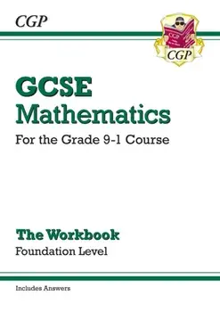 GCSE Maths Workbook: Foundation - for the Grade 9-1 Course (includes Answers), Paperback/***