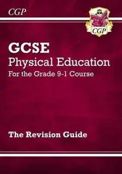 GCSE Physical Education Revision Guide - for the Grade 9-1 Course, Paperback/***