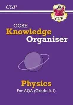 GCSE Physics AQA Knowledge Organiser, Paperback/CGP Books