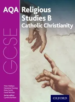 GCSE Religious Studies for AQA B: Catholic Christianity with Islam and Judaism, Paperback/David Worden