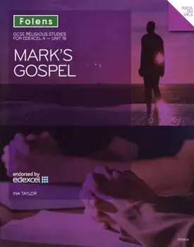 GCSE Religious Studies: Mark's Gospel: Edexcel A Unit 16, Paperback/Ina Taylor