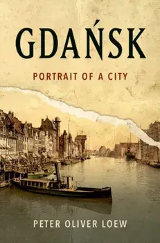 Gdansk. Portrait of a City, Hardback/***