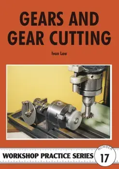Gears and Gear Cutting, Paperback/Ivan R. Law