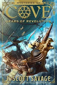 Gears of Revolution, Paperback/J. Scott Savage