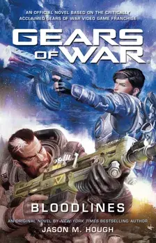 Gears of War: Bloodlines, Paperback/Jason M. Hough