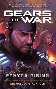 Gears of War: Ephyra Rising, Paperback/Michael a. Stackpole