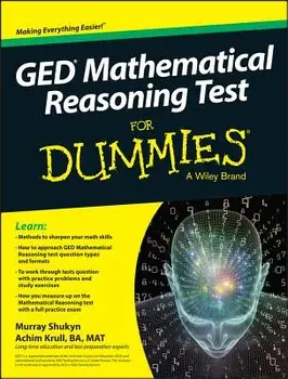 GED Mathematical Reasoning Test for Dummies, Paperback/Murray Shukyn