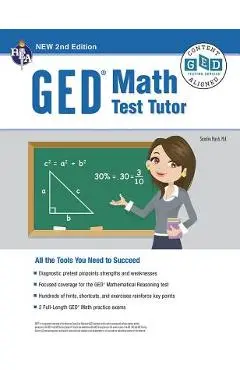 Ged(r) Math Test Tutor, for the 2020 Ged(r) Test, 2nd Edition - Sandra Rush