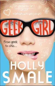 Geek Girl/Holly Smale