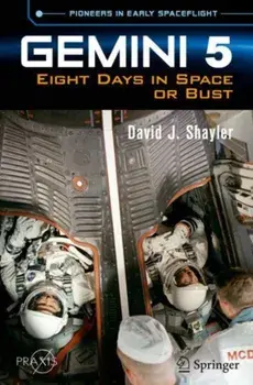 Gemini 5. Eight Days in Space or Bust, 1st ed. 2023, Paperback/David J. Shayler