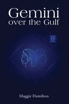Gemini over the Gulf, Paperback/Maggie Hamilton