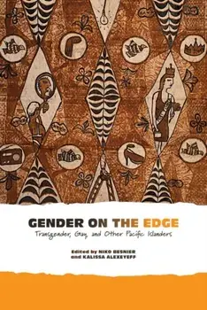 Gender on the Edge. Transgender, Gay, and Other Pacific Islanders, Hardback/***