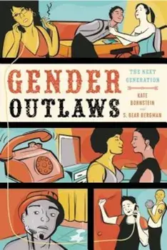 Gender Outlaws: The Next Generation, Paperback/Kate Bornstein