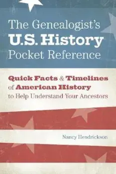 Genealogist's U.S. History Pocket Reference, Paperback/Nancy Hendrickson