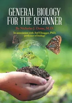 General Biology for the Beginner, Hardcover/Nicholas J. Orme