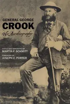 General George Crook: His Autobiography, Paperback/George Crook