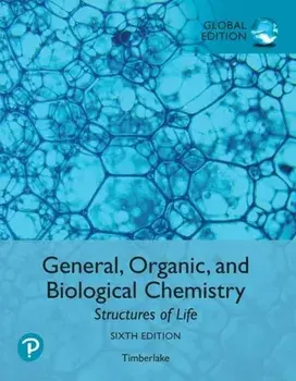 General, Organic, and Biological Chemistry: Structures of Life, Global Edition, Paperback/Karen Timberlake