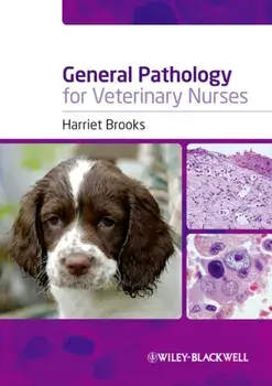 General Pathology for Veterinary Nurses, Paperback/Harriet Brooks