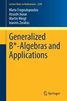 Generalized B*-Algebras and Applications. 1st ed. 2022, Paperback/Ioannis Zarakas